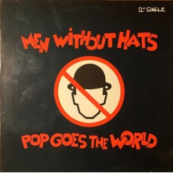 Men Without Hats - Pop Goes The World 888 932-1
