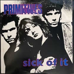 The Primitives - Sick Of It (PROMO) 9088-1-RDAB