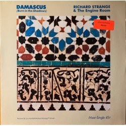 Richard Strange & The Engine Room - Damascus (Burn In The Shadows) 609 304