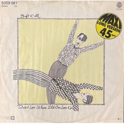 Soft Cell - Tainted Love / Where Did Our Love Go 6359 081