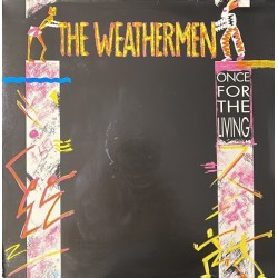 The Weathermen  - Once For The Living BIAS178