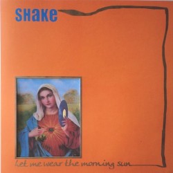 Shake - Let me wear the morning sun 5