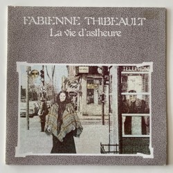 Fabienne Thibeault - La vie d’Astheure KD 922