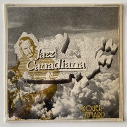 Roger Simard - Jazz Canadiana LM 301