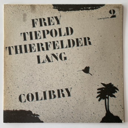Frey / Tiepold /Thierfelder /Lang - Colibrí No. 2