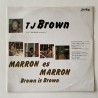 TJ Brown - Marron es Marron Z-2055