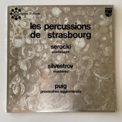 Les Percussions de Strasbourg - Serocki / Silvestrov / Puig 836.992 DSY