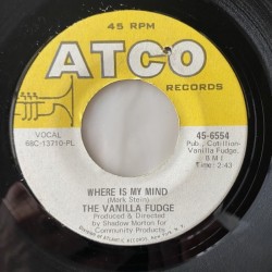 Vanilla Fudge - Where’s my Mind 45-6554