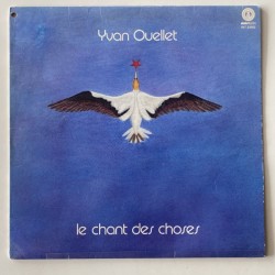 Yvan Ouellet - Le Chant des Choses INT 33002