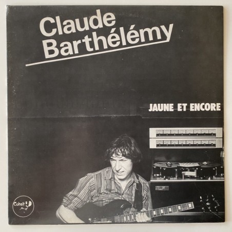Claude Barthélémy - Jaune et encore CBL 001