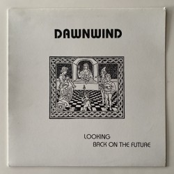 Dawnwind - Looking Back on the Future EAR 1001