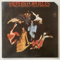 Mephistopheles - In Frustration I hear singing RS 6355
