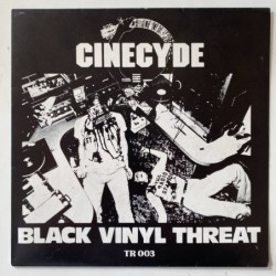 Cinecyde - Black Vinyl Threat TR 003