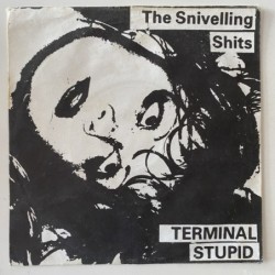 The Snivelling Shits - Terminal Stupid Pre 2