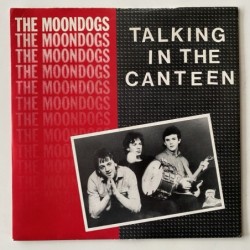 The Moondogs - Talking in the Canteen ARE 14