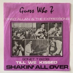 Chad Allan & the Expressions - Guess Who? Shakin’ all over T 8239
