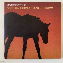 Motorpsycho / The Soundtrack of our lives - Go to California / Broken Imaginary time 7156