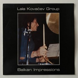 Lala Kovacev Group - Balkan Impressions 2120992