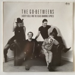 The Go-Betweens - Librty Belle and the Black Diamond Express BBL 72