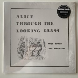 Peter Howell & John Ferdinando - Alice through the looking Glass H&F 001LP