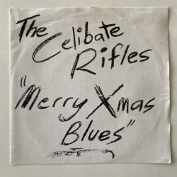 The Celibate Rifles - Merry Xmas Blues HOT 706