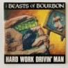 Beasts of Bourbon - Hard Work Drivin’ Man RED 17