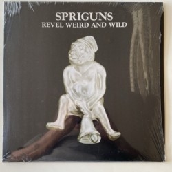 Spriguns - Revel Weird and Wild SRML0079