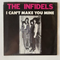 The Infidels - I can’t make you mine SS 8701