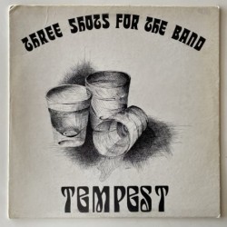 Tempest - Three Shots For the Band 8052N11