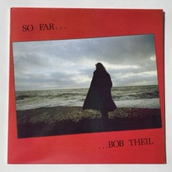 Bob Theil - So Far RGTL 001