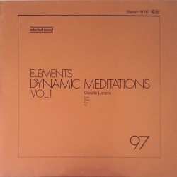 Claude Larson - Elements dynamic meditations Vol. 1 9097