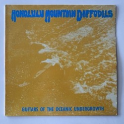 Honolulu Mountain Daffodils - Guitars of the Oceanic Undergrowth VLP-238