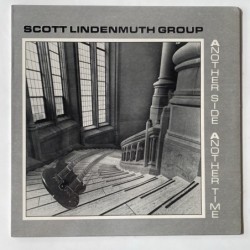 Scott Lindenmuth Group - Another Side Another Time DS1001