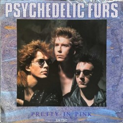 Psychedelic Furs - Pretty In Pink TA 7242