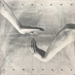 23 Skidoo - Language ILL 3812