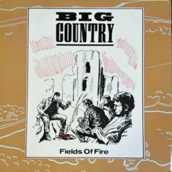 Big Country - Fields Of Fire COUNT 212