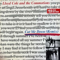 Lloyd Cole & The Commotions - Cut Me Down (Remix) 883 703-1