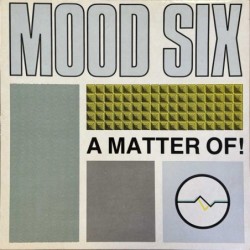 Mood Six - A Matter Of! BRED71