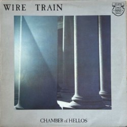 Wire Train - Chamber Of Hellos A 12.3936