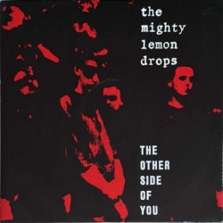 Mighty Lemon Drops - The Other Side Of You AZURX 1