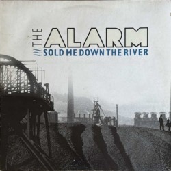 Alarm - Sold Me Down The River K 060 24 1030 6