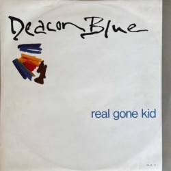 Deacon Blue - Real Gone Kid DEAC T7