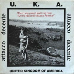 Attacco Decente - U.K.A. United Kingdom Of America AON 001