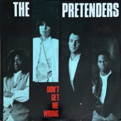 Pretenders - Don't Get Me Wrong YZ85T