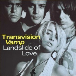 Transvision Vamp - Landslide Of Love 257 451-0