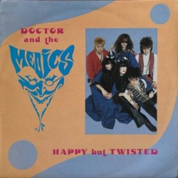 Doctor & The Medics - Happy But Twisted MEDICS T1