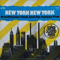 Grandmaster Flash & The Furious Five - New York New York 6.20214 AE