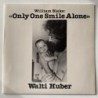 Walti Huber - William Blake: Only one Smile Alone SST/PR 010382