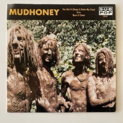 Mudhoney - You Got It SP 33