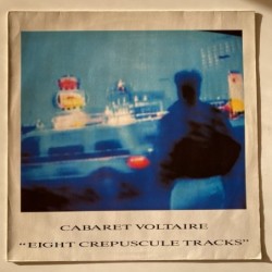 Cabaret Voltaire - Eight Crepuscule Tracks NORMAL 59